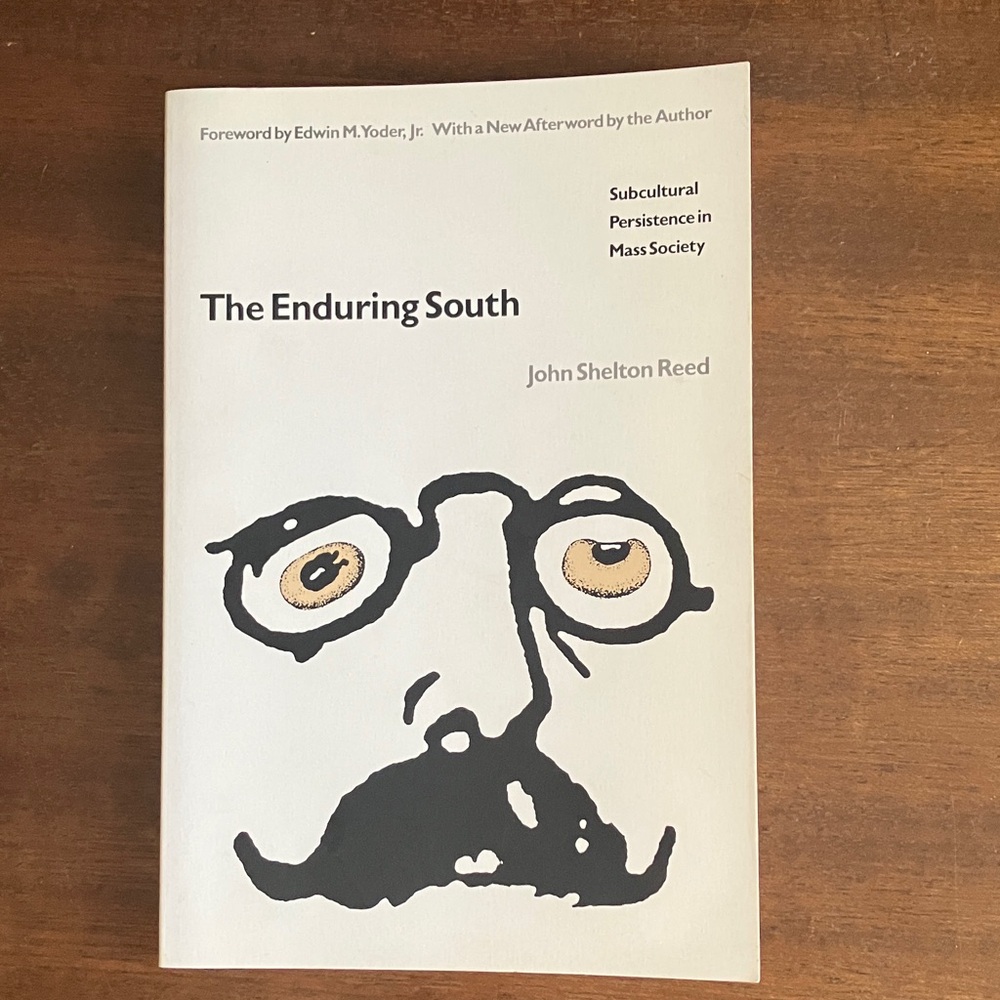 The Enduring South Book by John Shelton Reed